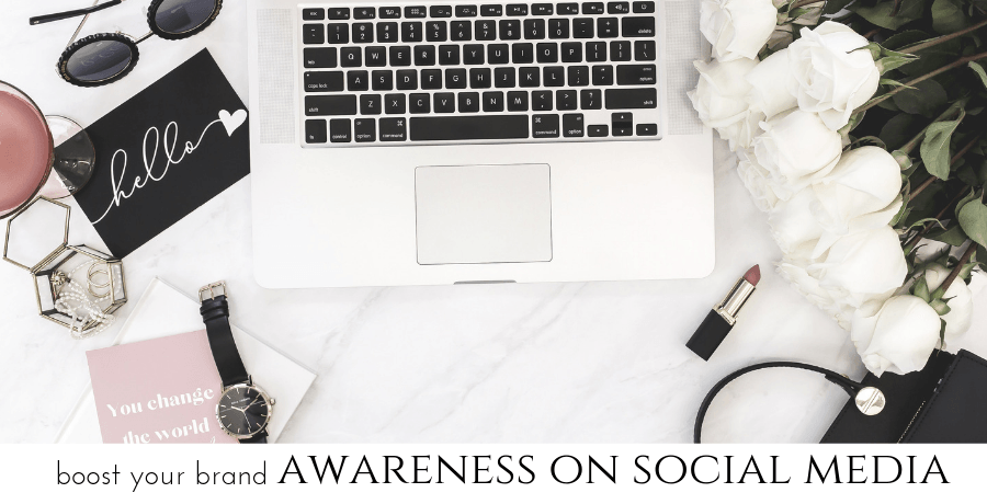 this will boost your brand awareness on social media